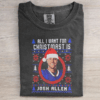 All I Want For Christmas Is Josh Allen T-shirt