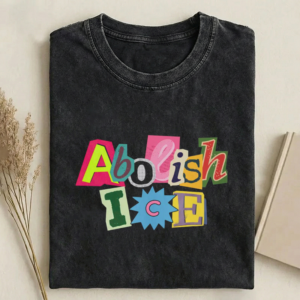 Abolish Ice T-shirt