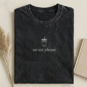 No Ice Please T-shirt